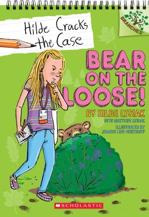 [Hilde Cracks the Case 02] • Bear on the Loose!